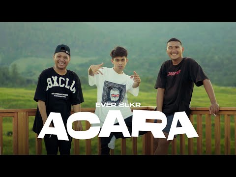 Ever Slkr - ACARA (Official Music Video )