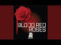 Blood Red Roses