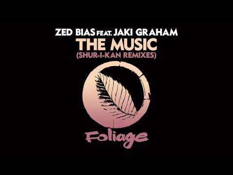 Zed Bias feat. Jaki Graham – The Music (Shur-I-Kan Vocal Mix Edit)