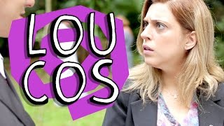 LOUCOS