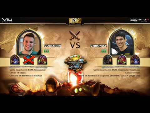 ArenaHearthStoneTV: Retransmissão Campeonato Copa América, Coglorin x Chronox