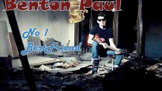 Benton Paul - No.1 BestFriend (The Wise and the Weak)