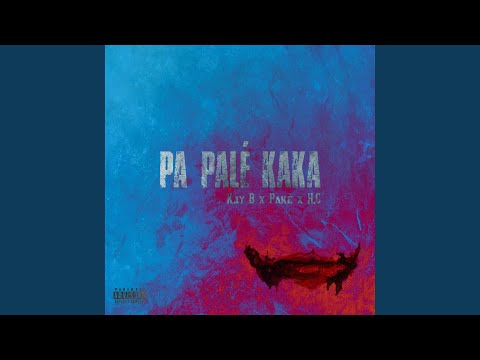 Pa Palé Kaka