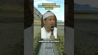 Download lagu Keutamaan Sholawat Di Malam Jum'at | Habib Novel Alaydrus#shorts mp3