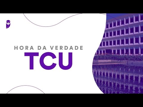 Hora da Verdade TCU: Contabilidade Pública - Prof. Gilmar Possati