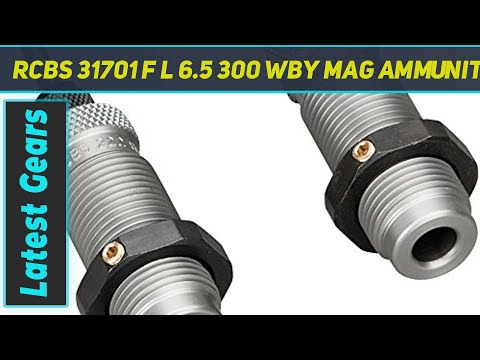 RCBS 31701 F L 6.5 300 WBY Mag Ammunition Die Set km-Review