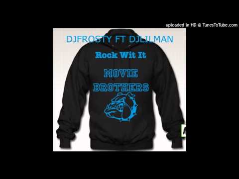 @djlilman973 ft @frosty_nj - Rock Wit it ( extended video version )