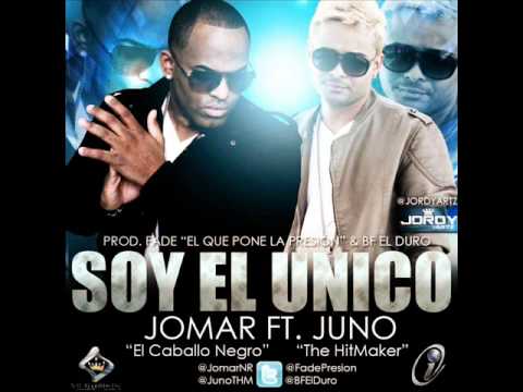 Jomar Ft Juno The HitMaker - Soy El Unico