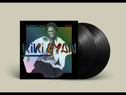 Kiki Gyan - 24 Hours in a Disco 1978-82 (Full Album Stream)
