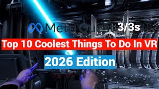 Top 10 Coolest Things You Can Do In VR On The Meta Quest 2 / 3 / 3s for New Users - 2026 Edition