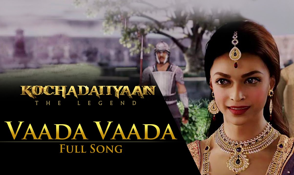 Vaada Vaada (Male) Lyrics | Kochadaiiyaan | Karthik | A R Rahman