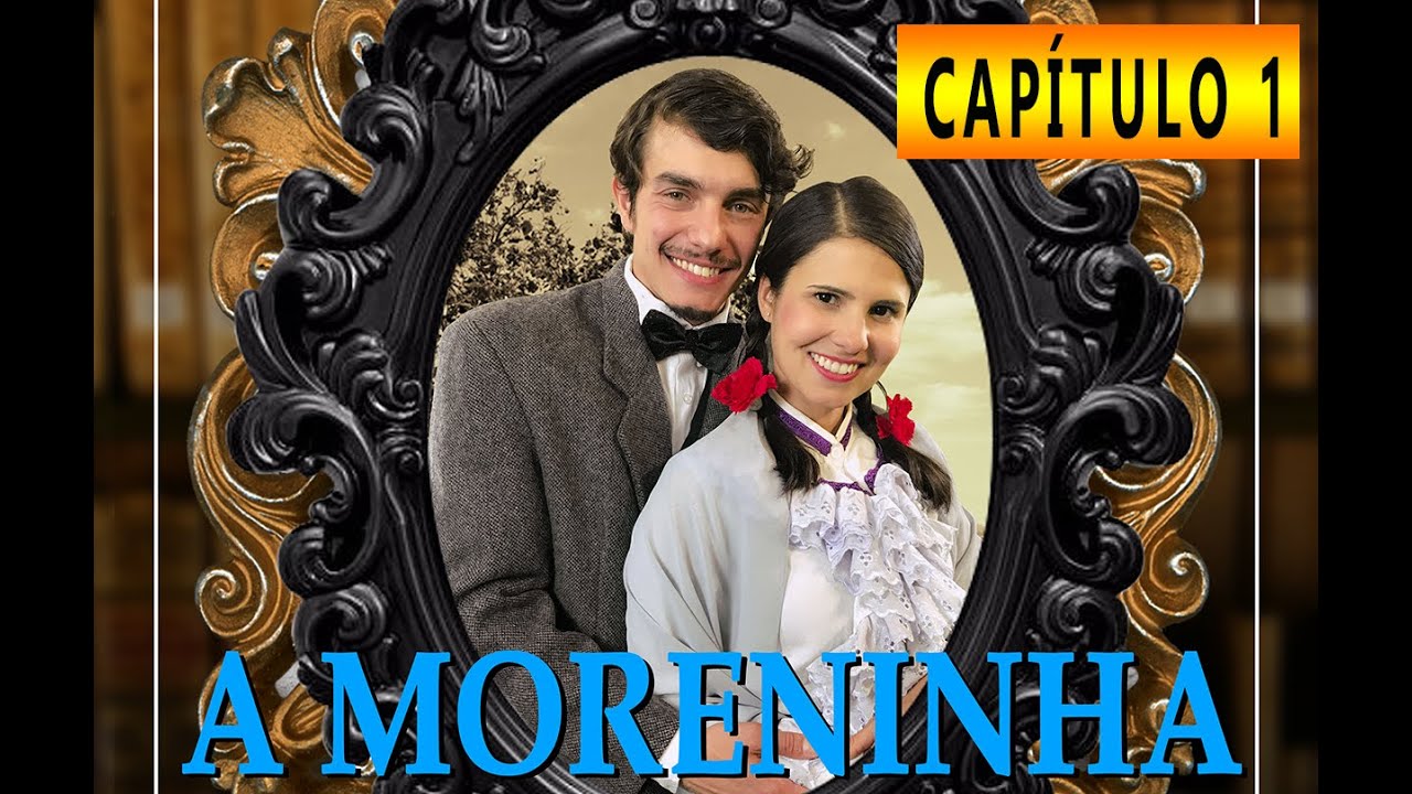 A MORENINHA  -   CAPÍTULO 1