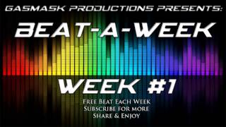 Beat-A-Week #1 Produced By Beatsbyag