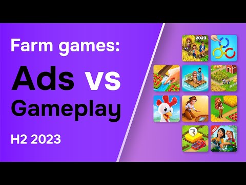 Farming games: ads vs gameplay? H2 2023 - YouTube