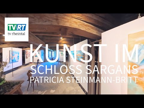 Kunst im Schloss Sargans Patricia Steinmann Britt