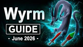 Wyrm Guide OSRS  |  June 2026