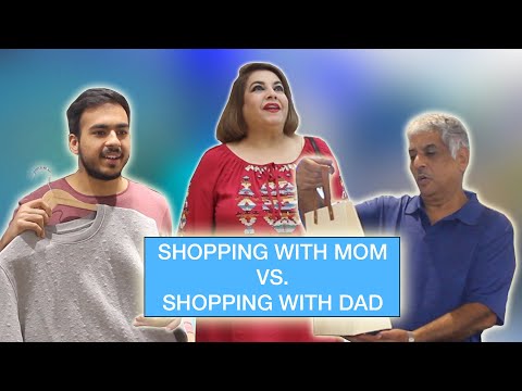 Shopping with Mom Vs. Shopping with Dad ⎜Super Sindhi