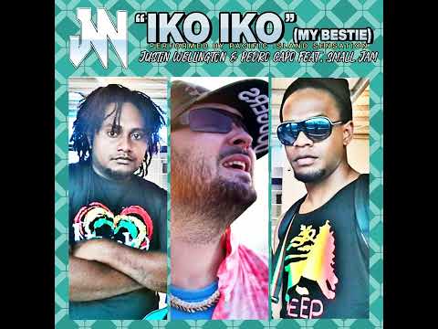 Justin Wellington, Pedro Capo, Small Jam - Iko Iko (My Bestie)