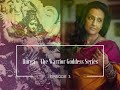 Durga The Warrior Goddess Series Episode 3 By Seema Anand
