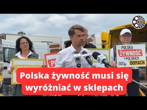 Michał Kołodziejczak: Polska żywność musi być jasno znakowana