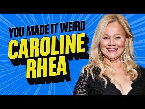 Caroline Rhea | You Made It Weird with Pete Holmes