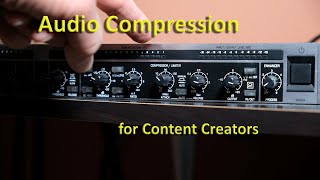 Audio Compression for Content Creators