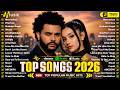 Top Hits 2026 Dua Lipa The Weeknd Ed Sheeran Shakira Justin Bieber Trending Pop Songs 2026