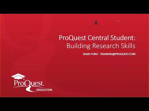 ProQuest Central Student: Building Research Skills
