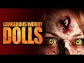 Dangerous Worry Dolls - Official Trailer, presented by Full Moon Features