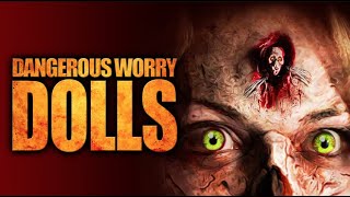 Dangerous Worry Dolls | Official Trailer | Jessica Morris | Julia St. Clair | Dilio Nunez