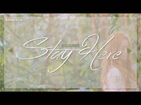Sojung (Ladies Code) - Stay Here - Han/Rom/Eng Lyrics