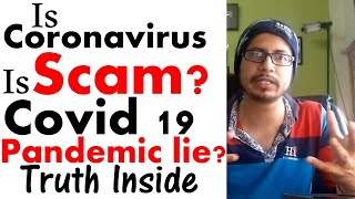 Is coronavirus fake | is covid 19 a scam? | Know the truth behind covid 19 conspiracies
