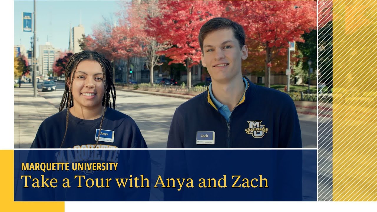Take a Tour with Anya and Zach | Marquette University