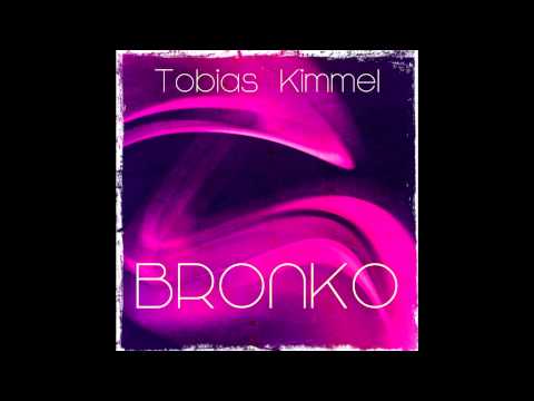Tobias Kimmel - Bronko (Original Mix) [2012]