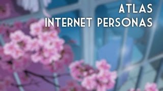 atlas - internet personas (prod. aimless)