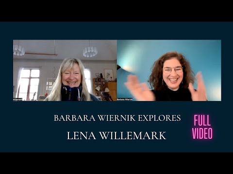 Barbara Wiernik Explores - LENA WILLEMARK (FULL VIDEO)