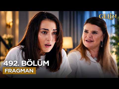 Gelin 492. Bölüm Fragmanı