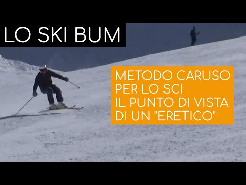 The Caruso Method for Skiing - A "Heretic's" Perspective