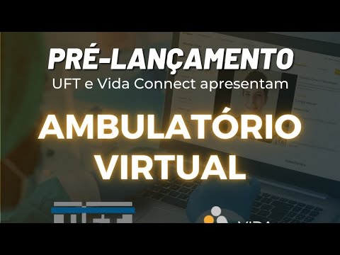 EVENTO I  Pré-Lançamento do Ambulatório Virtual da UFT & Parceiros