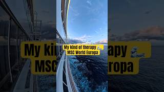 My kind of therapy 🌊 MSC World Europa