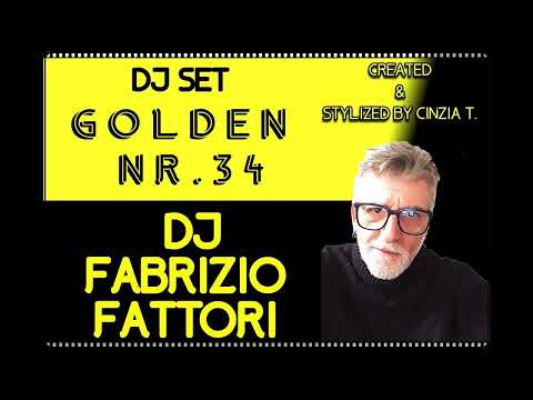 DJ  FABRIZIO FATTORI@DJ SET INEDITO GOLDEN NR. 34 OF 29FEB2024 - (VIDEO BY CINZIA T.)