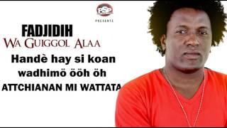 FADJIDIH | Wa Guiggol Alaa | Official Music 2017 | By Dj IKK