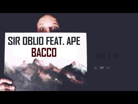 Sir Oblio, Ape - Bacco