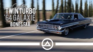 Custom Twin Turbo &#39;64 Ford Galaxie Making Over 1,000 hp | Bones Fab