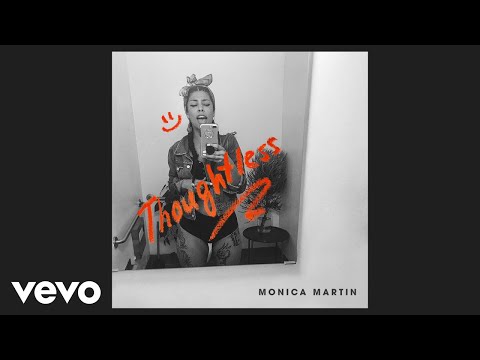 Monica Martin Thoughtless