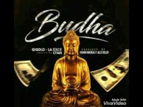 Budha gigolo y la exce ft lyan el Bebesi