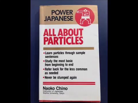 Review of All About Japanese Particles by Naoko Chino