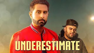 UNDERESTIMATE | Geeta Zaildar | Deep Jandu | New Punjabi Song | Latest Punjabi Songs 2018 | Gabruu