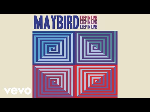 Maybird - Keep in Line (Audio)