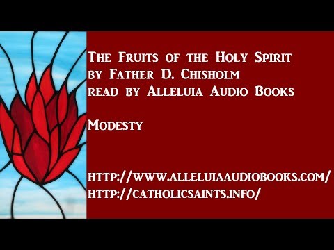 The Fruits of the Holy Spirit, part 10 - Modesty